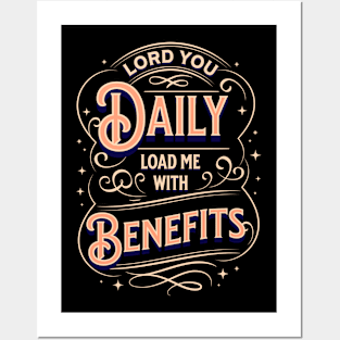 Lord, You daily load me with benefits (Ps. 68:19). Posters and Art